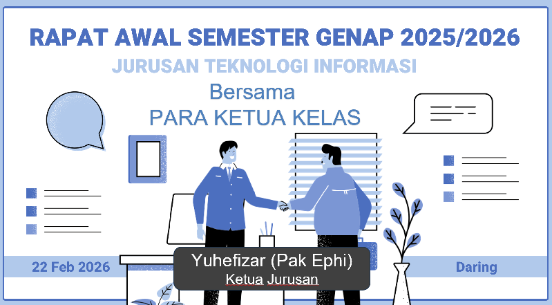 Jurusan Teknologi Informasi Gelar Rapat Bersama Seluruh Ketua Kelas Sambut Semester Genap 2025/2026 Jurusan Teknologi Informasi Gelar Rapat Bersama Seluruh Ketua Kelas Sambut Semester Genap 2025/2026