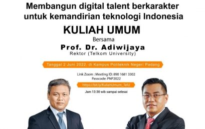 Kuliah Umum : Membangun Digital Talent berkarakter untuk kemandirian teknologi Indonesia