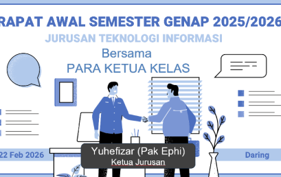 Jurusan Teknologi Informasi Gelar Rapat Bersama Seluruh Ketua Kelas Sambut Semester Genap 2025/2026
