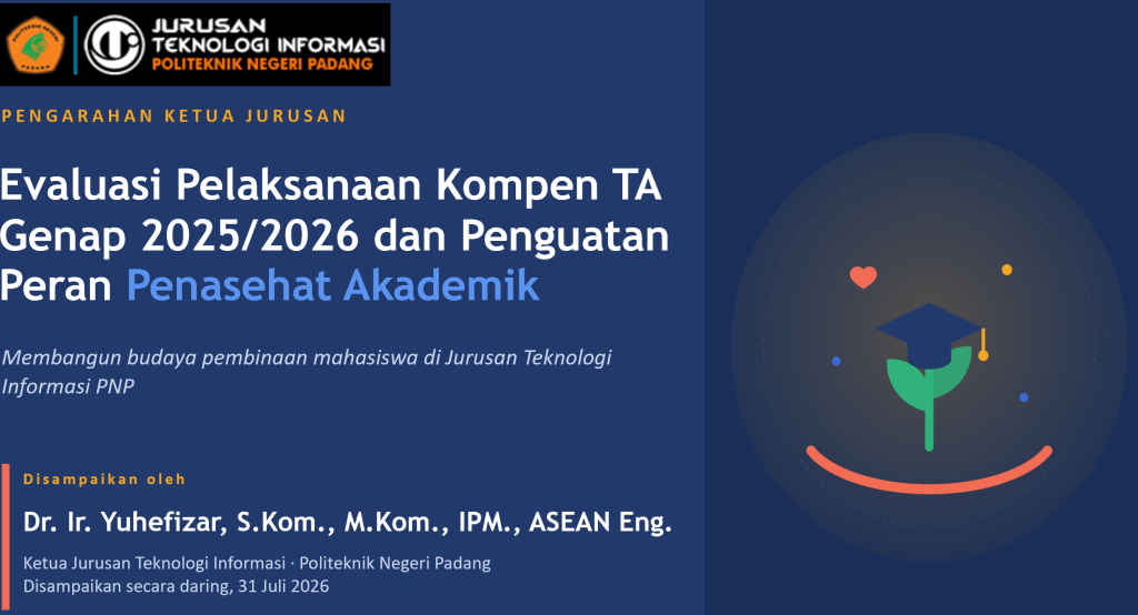 Jurusan TI PNP Perkuat Peran Penasehat Akademik untuk Membangun Budaya Pembinaan Mahasiswa