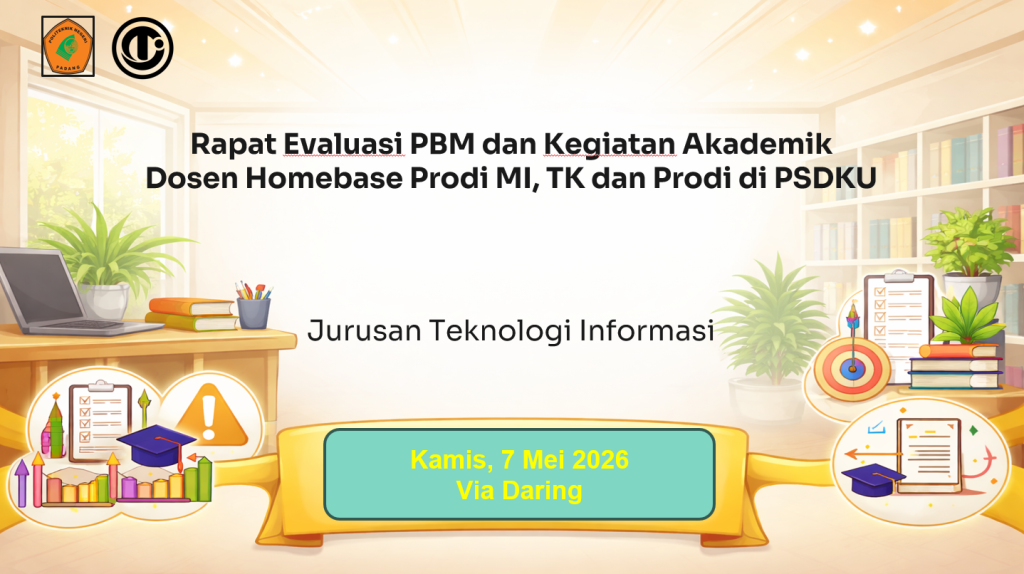 Jurusan TI PNP Gelar Rapat Evaluasi Bulanan Bersama Dosen Homebase dan PSDKU, Perkuat Komitmen Akademik dan Budaya Keterbukaan